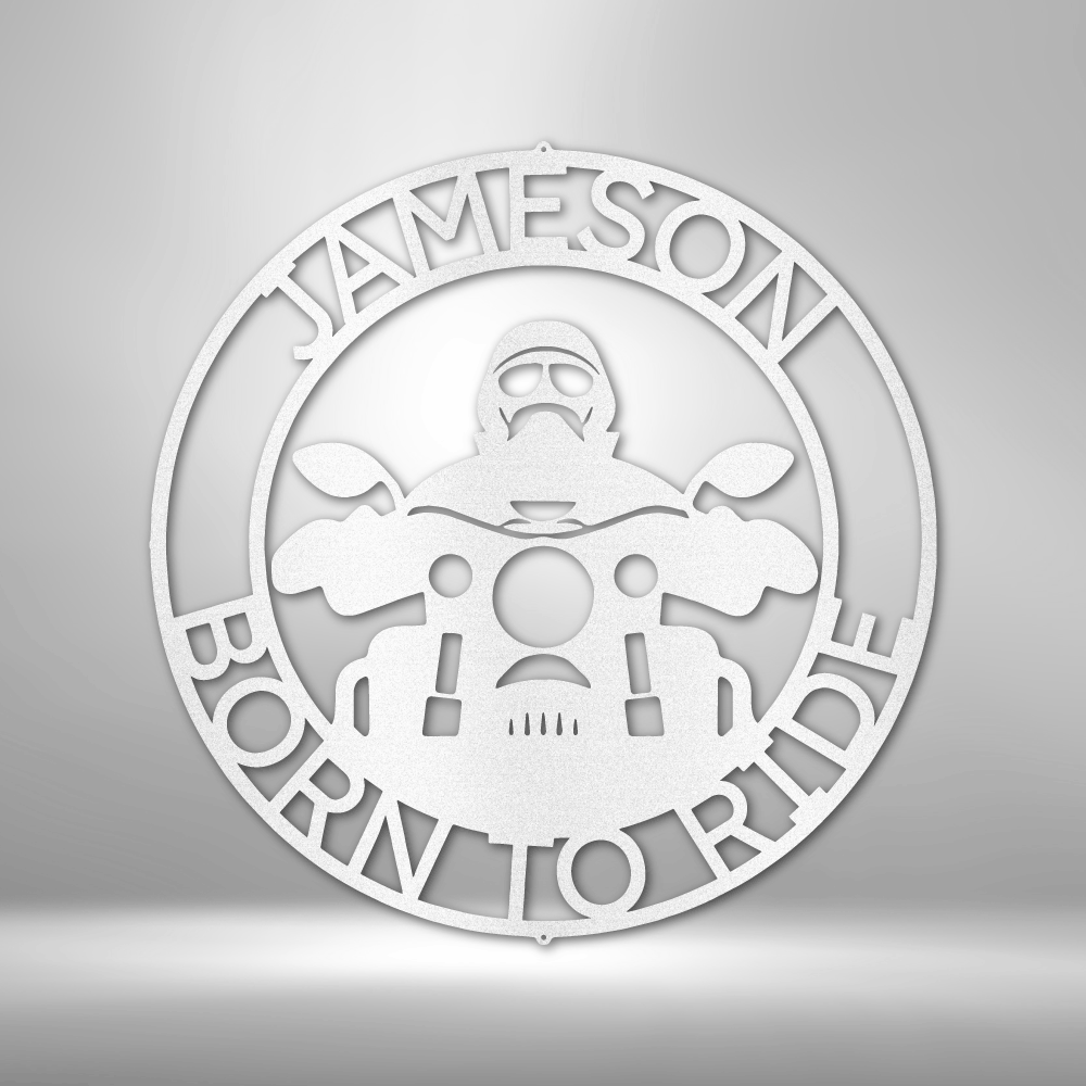 Born To Ride Motorcycle Personalized Steel Sign - Throttle Society